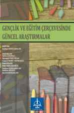 GENÇLİK VE EĞİTİM ÇERÇEVESİNDE GÜNCEL ARAŞTIRMALAR
